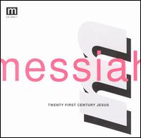 Messiah - 21st Century Jesus lyrics