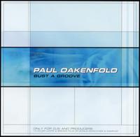 Paul Oakenfold - Bust a Groove lyrics