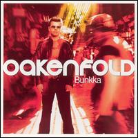 Paul Oakenfold - Bunkka lyrics