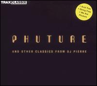 Phuture - Trax Classics: Phuture and Other Classics lyrics