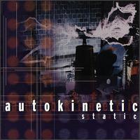 Auto Kinetic - Static lyrics
