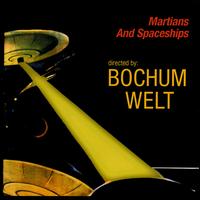 Bochum Welt - Martians and Spaceships lyrics