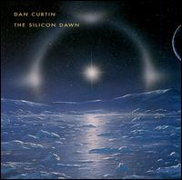Dan Curtin - The Silicon Dawn lyrics