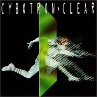 Cybotron - Clear lyrics