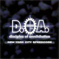 Disciples of Annihilation - New York City Speedcore lyrics