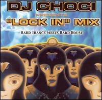 DJ Choci - Lock in Mix lyrics
