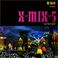 DJ Hell - X-Mix, Vol. 5: Wildstyle lyrics