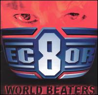 EC8OR - World Beaters lyrics