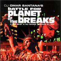 Omar Santana - Battle for Planet of the Breaks lyrics
