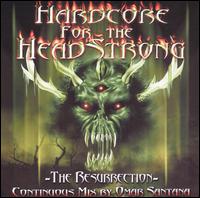 Omar Santana - Hardcore for the Headstrong: The Resurrection [2000] lyrics