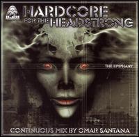 Omar Santana - Hardcore for the Headstrong: Epiphany [2002] lyrics