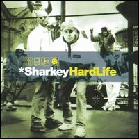 Sharkey - HardLife lyrics