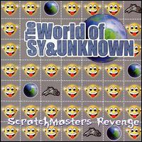 Sy & Unknown - The World of Sy & Uknown lyrics