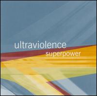 Ultraviolence - Superpower lyrics