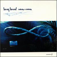 Big Bud - Infinity + Infinity lyrics