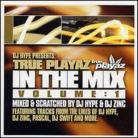 DJ Hype - True Playaz in the Mix, Vol. 1 lyrics