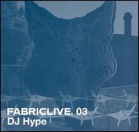 DJ Hype - Fabriclive.03 lyrics