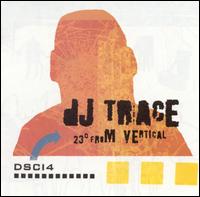 DJ Trace - 23 From Vertical lyrics