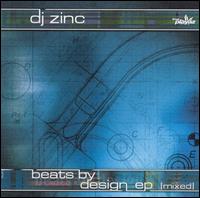DJ Zinc - Beats by Design lyrics