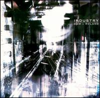 Dom & Roland - Industry lyrics