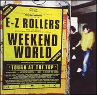 E-Z Rollers - Weekend World lyrics