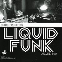 Fabio - Presents Liquid Funk, Vol. 2 lyrics