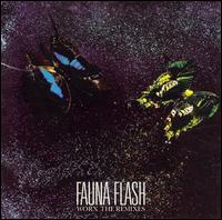 Fauna Flash - Worx: The Remixes lyrics