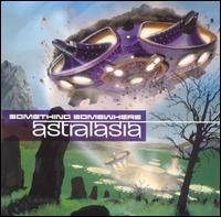 Astralasia - Somewhere Something lyrics
