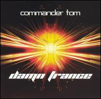 Commander Tom - Damn Trance lyrics