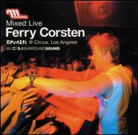 Ferry Corsten - Mixed Live lyrics