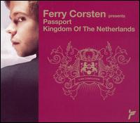 Ferry Corsten - Passport: Kingdom of the Netherlands lyrics