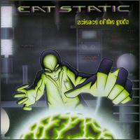 Eat Static - Science of the Gods lyrics