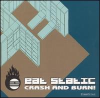 Eat Static - Crash and Burn lyrics