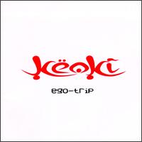 Keoki - Ego Trip lyrics