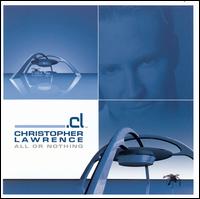 Christopher Lawrence - All or Nothing lyrics