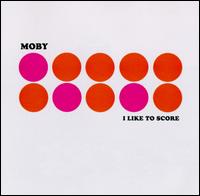 Moby - I Like to Score lyrics