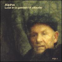 Alpha - Lost in a Garden of Clouds lyrics