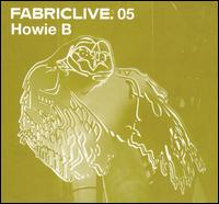 Howie B - Fabriclive.05 lyrics