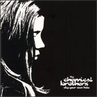 The Chemical Brothers - Dig Your Own Hole lyrics