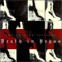 Death in Vegas - The Contino Sessions lyrics