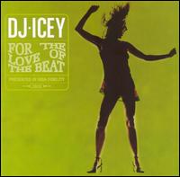 DJ Icey - For the Love of the Beat lyrics