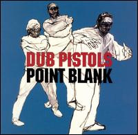 Dub Pistols - Point Blank lyrics