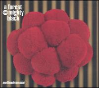 A Forest Mighty Black - Mellowdramatic lyrics
