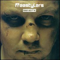 Freestylers - Raw as F**k lyrics