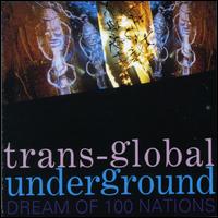 Transglobal Underground - Dream of 100 Nations lyrics
