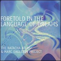 Natacha Atlas - Foretold in the Language of Dreams lyrics