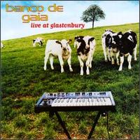 Banco de Gaia - Live at Glastonbury lyrics