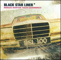 Black Star Liner - Bengali Bantam Youth Experience! lyrics