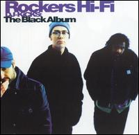 Rockers Hi-Fi - DJ-Kicks: The Black Album lyrics