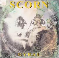 Scorn - Gyral lyrics